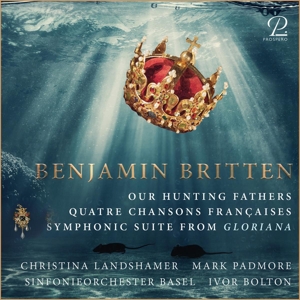 Bolton, Ivor – Britten: Our Hunting Fathers