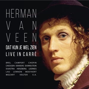 Van Veen, Herman – Dat Kun Je Wel Zien Live In Carre