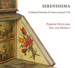 Devillers, Perrine – Serenissima: a Musical Portrait of Venice Around 1726