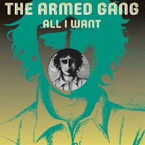 Armed Gang – All I Want