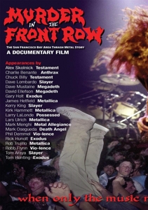 V/A – Murder In the Front Row: the San Francisco Bay Area Thrash Metal Story