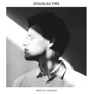 Douglas Firs – Heart of a Mother