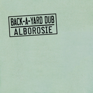 Alborosie – Back a Yard Dub