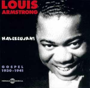 Armstrong, Louis – Hallelujah! Gospel: 1930-1941