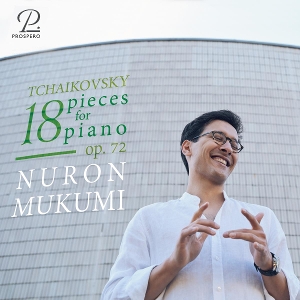 Mukumi, Nuron – Tchaikovsky: 18 Klavierstucke Op. 72