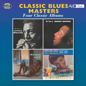 Little Walter, Muddy Waters, Sonny Boy Williamson & Howlin' Wolf – Classic Blues