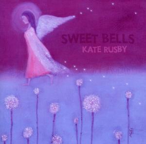 Rusby, Kate – Sweet Bells
