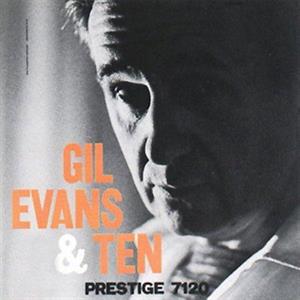 Evans, Gil – Gil Eveans & Ten