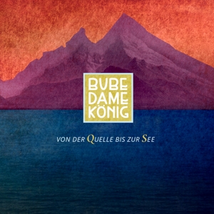 Bube Dame Konig – Von Der Quelle Bis Zur See