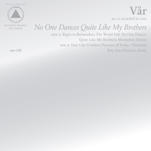 Var – No One Dances Quite Like My Brothers