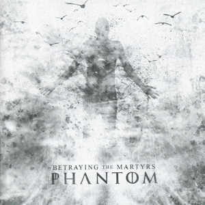 Betraying the Martyrs – Phantom
