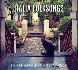 Danielle Di Bonaventura Band'union & Ilaria Pilar – Italia Folksongs - Canzoni Alla Scoperta Dell'ital
