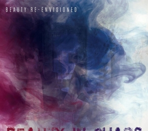 Beauty In Chaos – Beauty Re-Envisioned