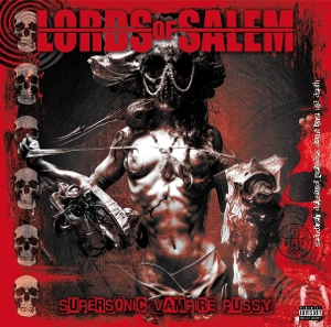 Lords of Salem – Supersonic Vampire Pussy