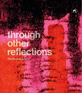 Soundcarriers – Through Other Reflections