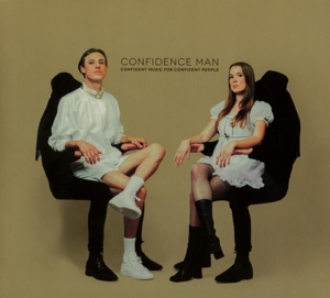 Confidence Man – Confident Music For Confident People