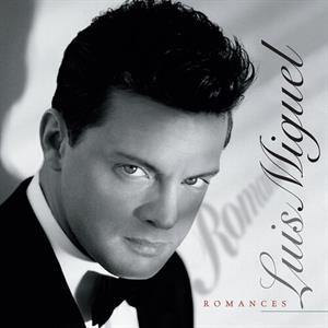 Miguel, Luis – Romances