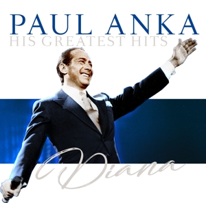 Anka, Paul – Diana - His Greatest Hits