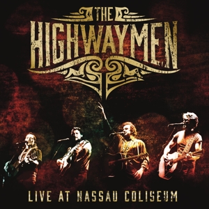 The Highwaymen – Live At Nassau Coliseum