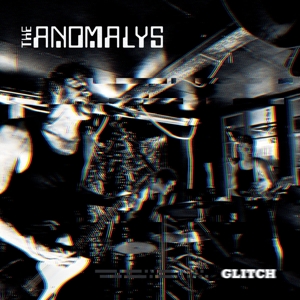 Anomalys, the – Glitch