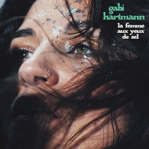 Hartmann, Gabi – La Femme Aux Yeux De Sel