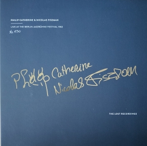 Catherine, Philip & Nicolas Fiszman – Live At the Berlin Jazzbuhne Festival 1982 (the Lost Recordings)