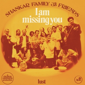 Shankar Family & Friends – I Am Missing You