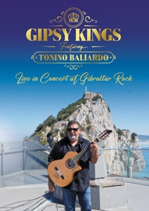 Gipsy Kings & Tonino Baliardo – Live In Concert At Gibraltar Rock