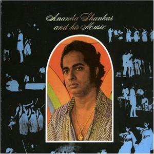Shankar, Ananda – Ananda Shankar & His Music