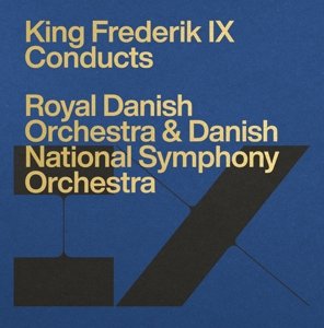 Frederik Ix -King- – King Frederik Ix Conducts