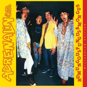Adrenalin Od – Humungusfungusamoungus (Millenium Edition)