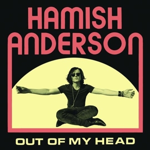 Anderson, Hamish – Out of My Head