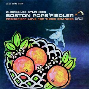 Fiedler, Arthur – Chopin: Les Sylphides/Prokofiev: Love For Three Oranges