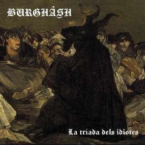 Burghash – La Triada Dels Idiotes