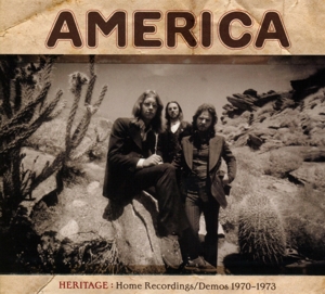 America – Heritage: Home Recordings/Demos 1970-1973