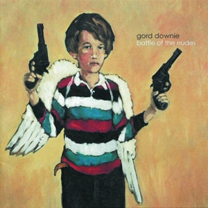 Downie, Gord – Battle of the Nudes