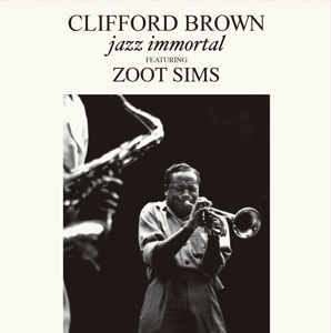 Brown, Clifford – Jazz Immortal