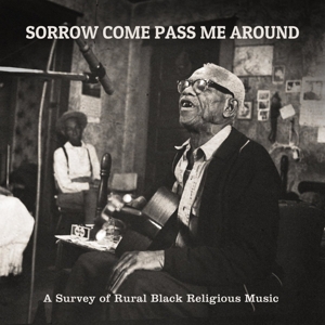 V/A – Sorrow Come Pass Me Around