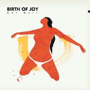 Birth of Joy – Get Well