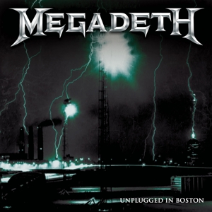 Megadeth – (Black) Unplugged In Boston