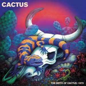 Cactus – Birth of Cactus - 1970