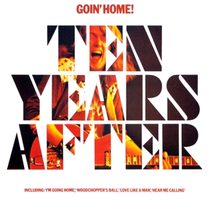 Ten Years After – Goin' Home!