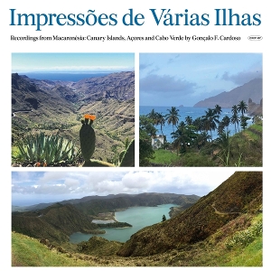 Cardoso, Goncalo F. – Impressoes De Varias Ilhas (Macaronesia)