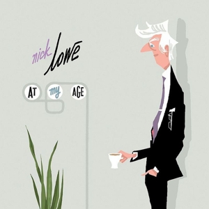 Lowe, Nick – At My Age