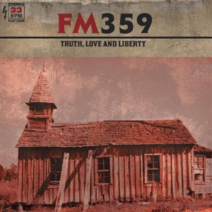 Fm359 – Truth, Love & Liberty