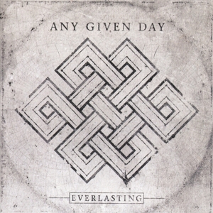 Any Given Day – Everlasting