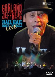 Jeffreys, Garland – Hail Hail Rock'n Roll Liv