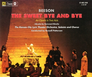 Beeson, Jack – Sweet By and By: an Opera In Two Acts