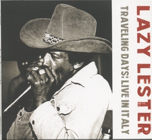 Lazy Lester – Traveling Days: Live In Italy