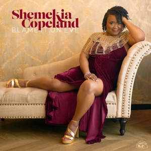 Copeland, Shemekia – Blame It On Eve